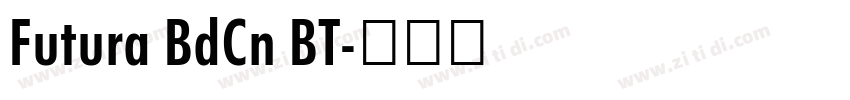 Futura BdCn BT字体转换 Futura BdCn BT字体转换